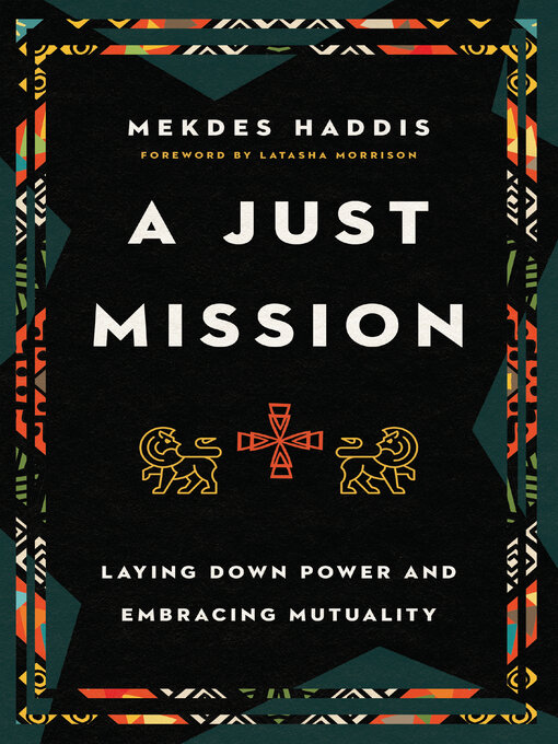 Title details for A Just Mission by Mekdes Haddis - Available